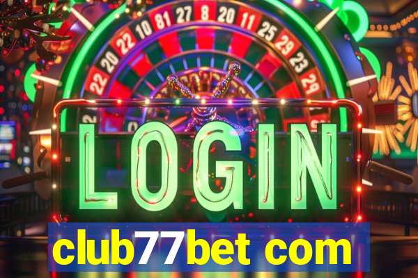 club77bet com